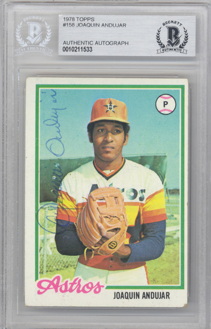Joaquin Andujar Autographed 1978 Topps Card #158 Houston Astros Beckett BAS #10211533