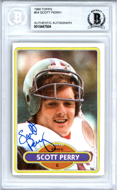 Scott Perry Autographed 1980 Topps Card #54 San Francisco 49ers Beckett BAS #10447504