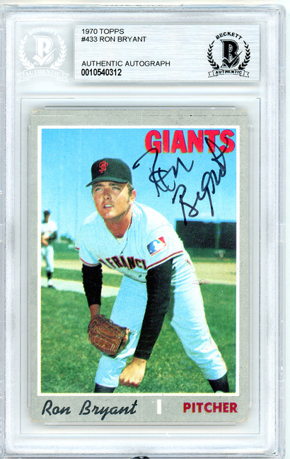 Ron Bryant Autographed 1970 Topps Card #433 San Francisco Giants Beckett BAS #10540312