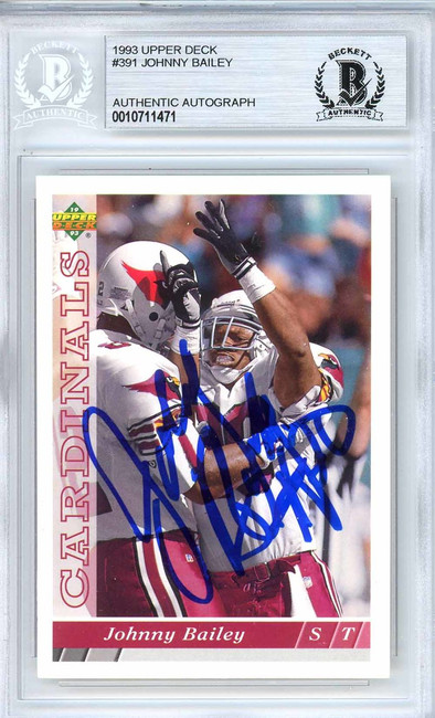 Johnny Bailey Autographed 1993 Upper Deck Card #391 Arizona Cardinals Beckett BAS #10711471