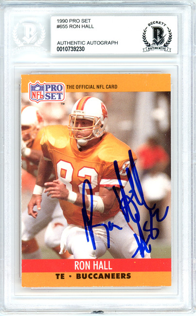Ron Hall Autographed 1990 Pro Set Card #655 Tampa Bay Buccaneers Beckett BAS #10739230