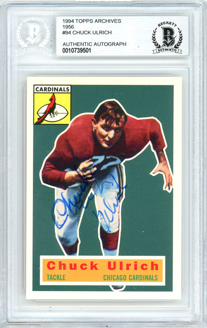 Chuck Ulrich Autographed 1994 1956 Topps Archives Card #94 Chicago Cardinals Beckett BAS #10739501