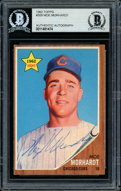 Moe Morhardt Autographed 1962 Topps Rookie Card #309 Chicago Cubs Beckett BAS #11481474