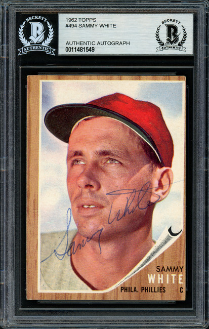 Sammy White Autographed 1962 Topps Card #494 Philadelphia Phillies Beckett BAS #11481549