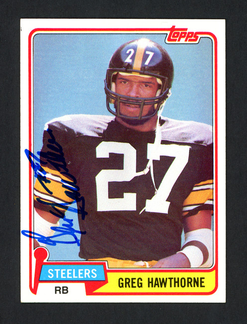 Greg Hawthorne Autographed 1981 Topps Rookie Card #297 Pittsburgh Steelers SKU #160276