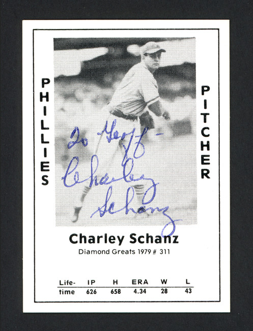 Charley Schanz Autographed 1979 Diamond Greats Card #311 Philadelphia Phillies "To Geoff" SKU #165664