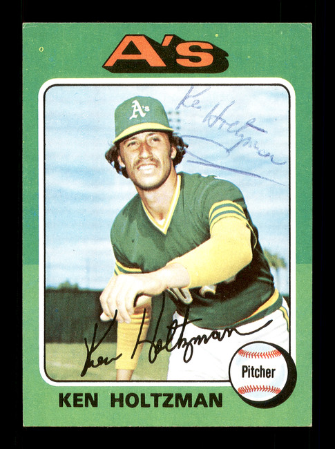 Ken Holtzman Autographed 1975 Topps Card #145 Oakland A's SKU #168380