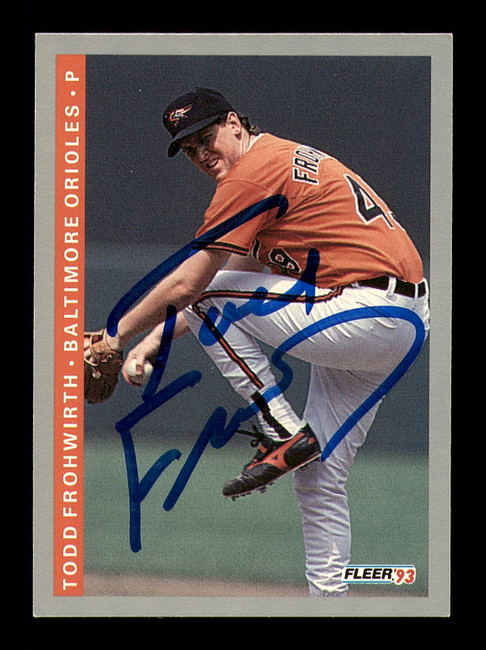 Todd Frohwirth Autographed 1993 Fleer Card #166 Baltimore Orioles SKU #183583