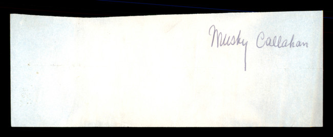 Mushy Callahan Autographed 2.25x6 Cut Signature SKU #186913