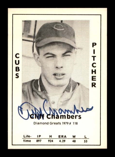 Cliff Chambers Autographed 1979 Diamond Greats Card #118 Chicago Cubs SKU #188732