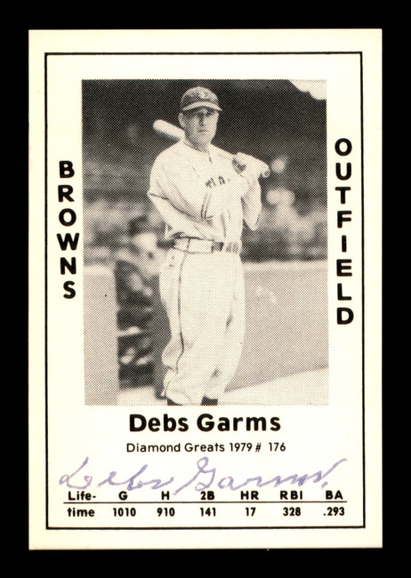 Debs Garms Autographed 1979 Diamond Greats Card #176 St. Louis Browns SKU #188789