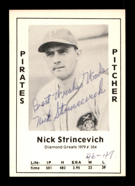 Nick Strincevich Autographed 1979 Diamond Greats Card #354 Pittsburgh Pirates "Best Wishes Wade" SKU #188935