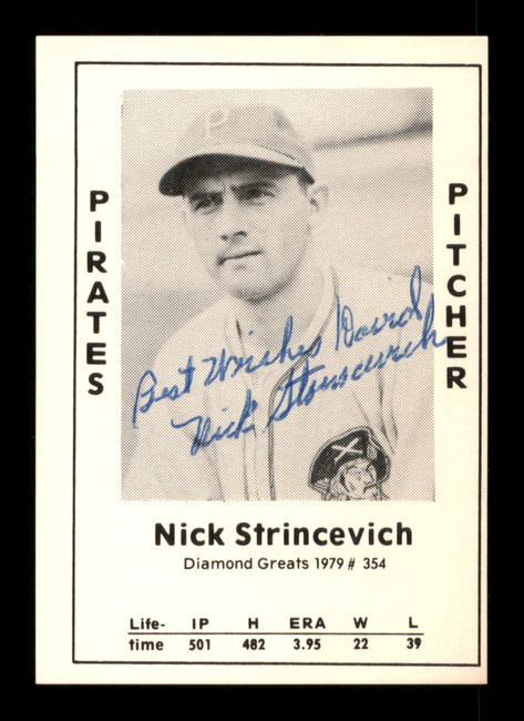 Nick Strincevich Autographed 1979 Diamond Greats Card #354 Pittsburgh Pirates "Best Wishes David" SKU #188936