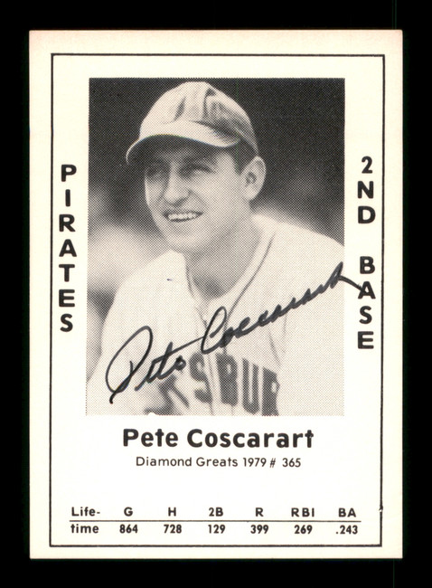 Pete Coscarart Autographed 1979 Diamond Greats Card #365 Pittsburgh Pirates SKU #188946