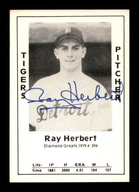 Ray Herbert Autographed 1979 Diamond Greats Card #396 Detroit Tigers SKU #188981