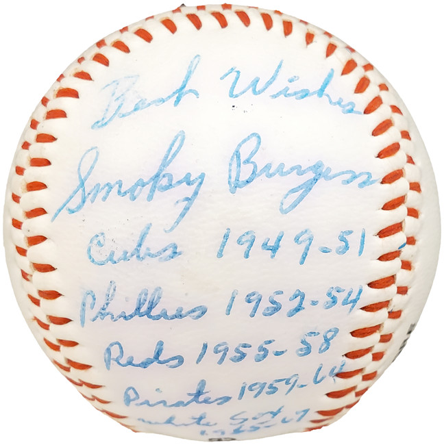 Smoky Burgess Autographed Official Regent Baseball Pittsburgh Pirates Teams & Years "Best Wishes" Beckett BAS #X12515