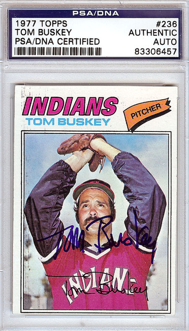 Tom Buskey Autographed 1977 Topps Card #236 Cleveland Indians PSA/DNA #83306457