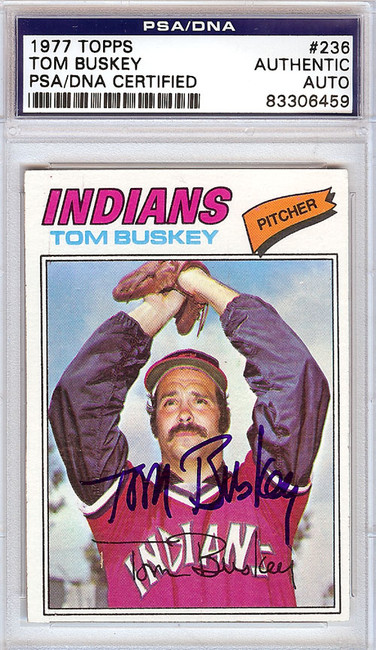 Tom Buskey Autographed 1977 Topps Card #236 Cleveland Indians PSA/DNA #83306459