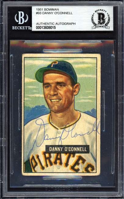 Danny O'Connell Autographed 1951 Bowman Rookie Card #93 Pittsburgh Pirates Beckett BAS #13608015