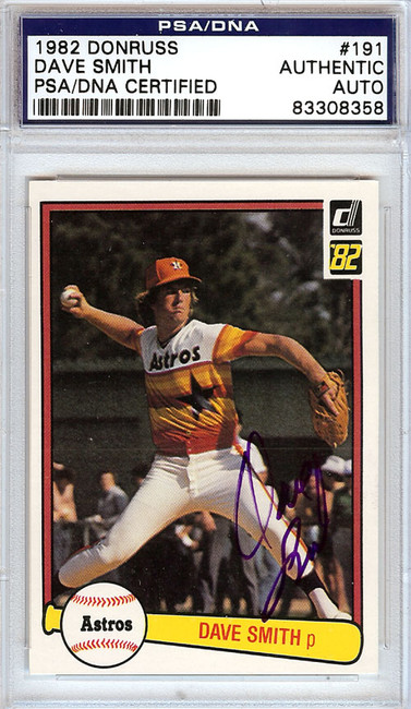 Dave Smith Autographed 1982 Donruss Card #191 Houston Astros PSA/DNA #83308358