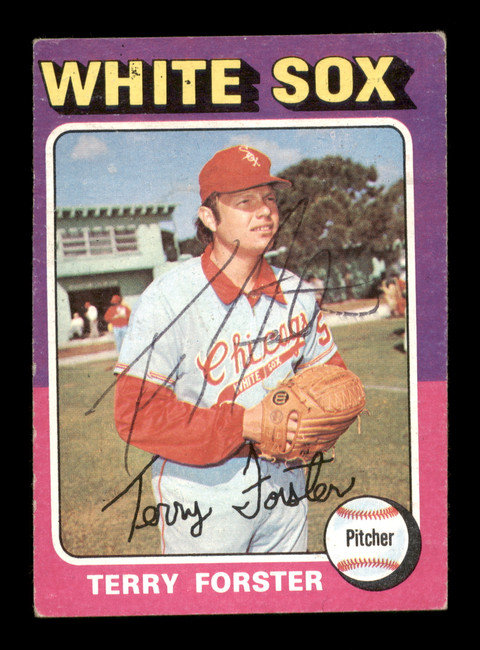 Terry Forster Autographed 1975 Topps Card #137 Chicago White Sox SKU #204402