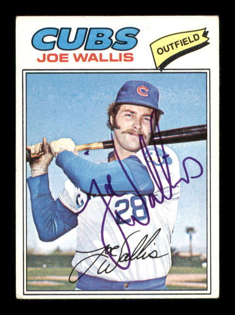 Joe Wallis Autographed 1977 Topps Card #279 Chicago Cubs SKU #205120