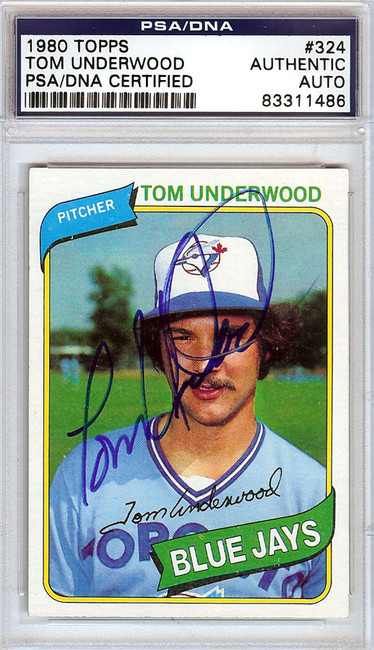 Tom Underwood Autographed 1980 Topps Card #324 Toronto Blue Jays PSA/DNA #83311486
