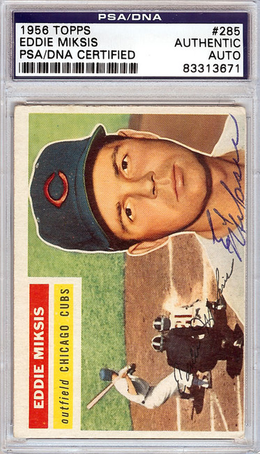 Eddie Miksis Autographed 1956 Topps Card #285 Chicago Cubs PSA/DNA #83313671
