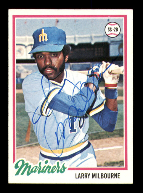 Larry Milbourne Autographed 1978 Topps Card #366 Seattle Mariners SKU #213475