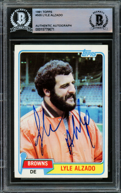 Lyle Alzado Autographed 1981 Topps Card #505 Cleveland Browns Beckett BAS #15778671