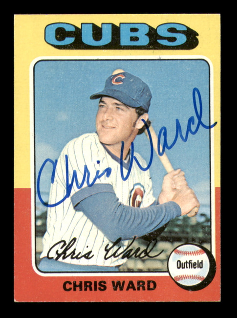 Chris Ward Autographed 1975 Topps Card #587 Chicago Cubs SKU #219118
