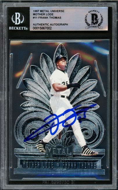 Frank Thomas Autographed 1997 Metal Universe Mother Lode Card #11 Chicago White Sox Beckett BAS #15867002