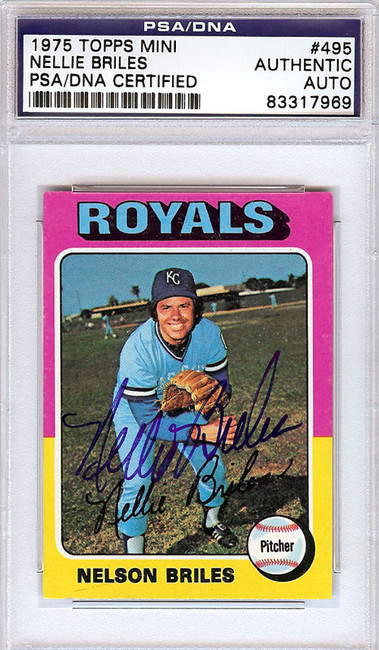 Nellie Briles Autographed 1975 Topps Mini Card #495 Kansas City Royals PSA/DNA #83317969