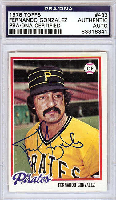 Fernando Gonzalez Autographed 1978 Topps Card #433 Pittsburgh Pirates PSA/DNA #83318341