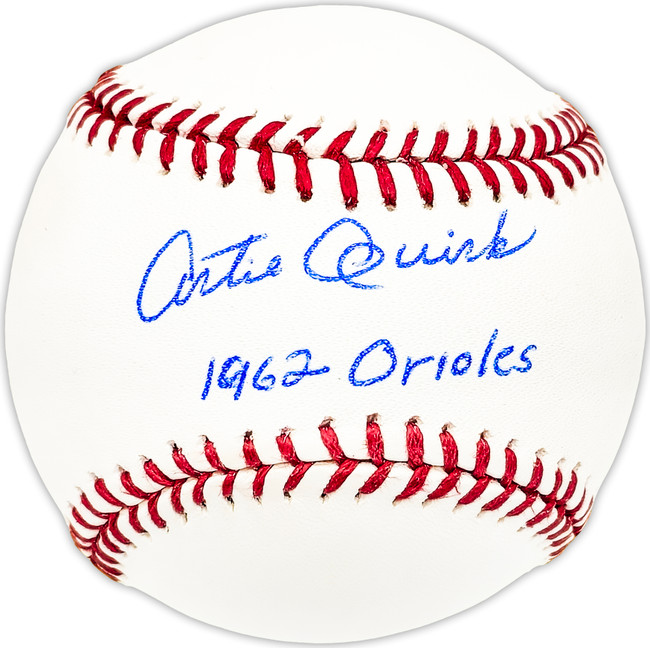 Artie Quirk Autographed Official MLB Baseball Baltimore Orioles "1962 Orioles" Beckett BAS QR #BM25217