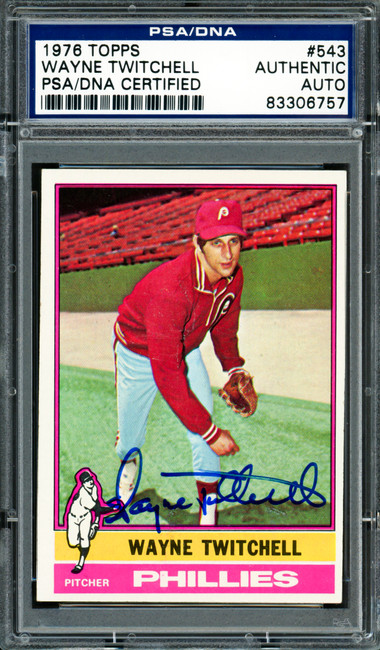 Wayne Twitchell Autographed 1976 Topps Card #543 Philadelphia Phillies PSA/DNA #83306757