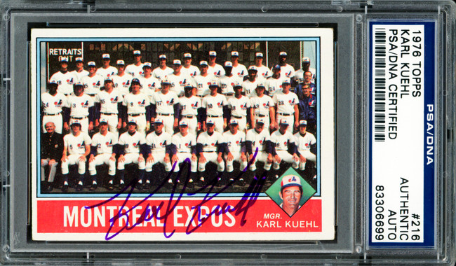 Karl Kuehl Autographed 1976 Topps Card #216 Montreal Expos PSA/DNA #83306699