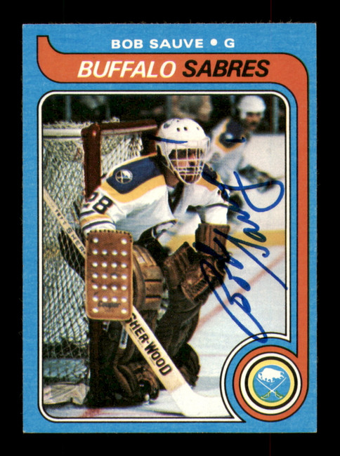 Bob Sauve Autographed 1979-80 Topps Card #49 Buffalo Sabres SKU #251277