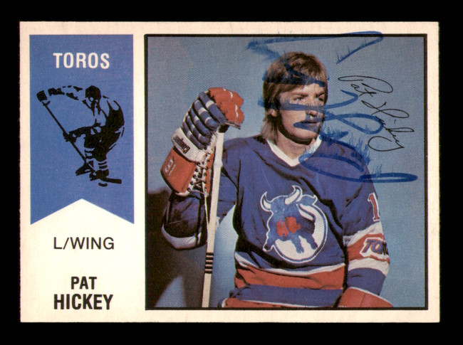Pat Hickey Autographed 1974-75 O-Pee-Chee WHA Card #24 Toronto Toros (Smudged) SKU #251626
