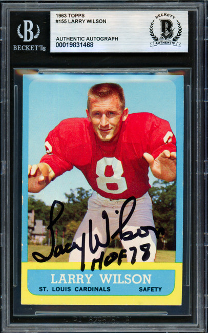 Larry Wilson Autographed 1963 Topps Rookie Card #155 St. Louis Cardinals "HOF 78" Beckett BAS #19831468