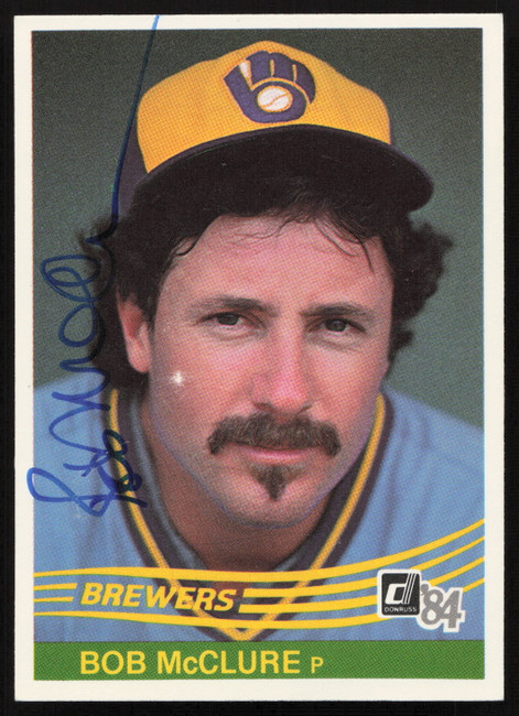 Bob McClure Autographed 1984 Donruss Card #359 Milwaukee Brewers SKU #263918
