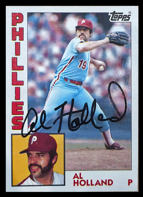 Al Holland Autographed 1984 Topps Card #564 Philadelphia Phillies SKU #265223