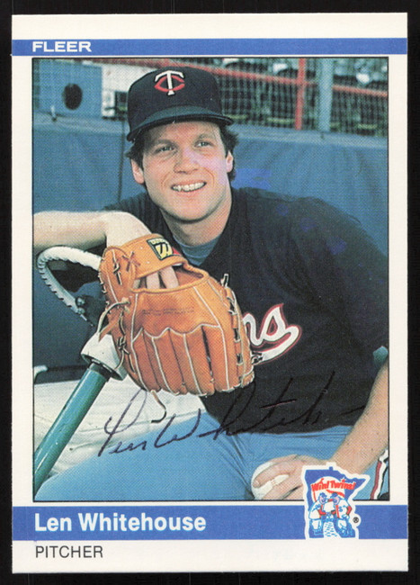 Len Whitehouse Autographed 1984 Fleer Rookie Card #578 Minnesota Twins SKU #265191
