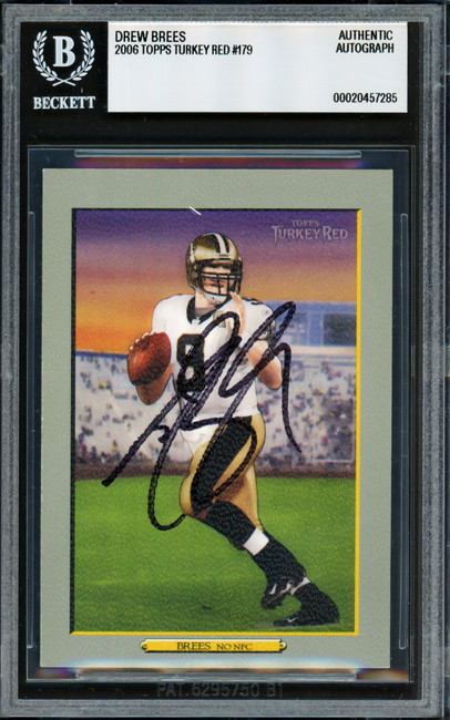 Drew Brees Autographed 2006 Topps Turkey Red Card #179 New Orleans Saints (Signed on Back) Beckett BAS #20457285