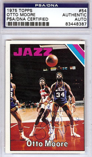 Otto Moore Autographed 1975 Topps Card #54 New Orleans Jazz PSA/DNA #83448387