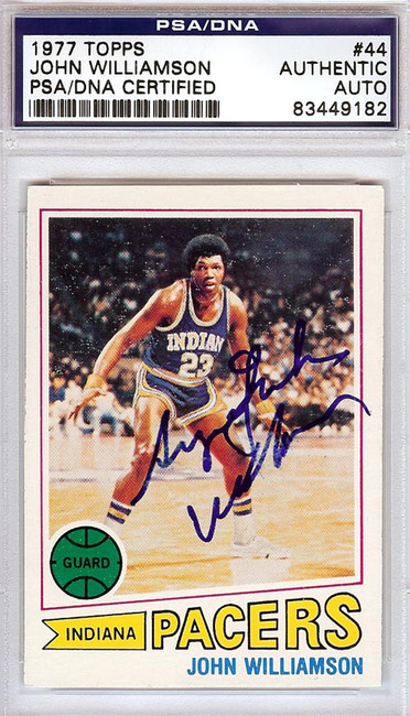 John Williamson Autographed 1977-78 Topps Card #44 Indiana Pacers PSA/DNA #83449182 John Williamson Autographed 1977-78 Topps Card #44 Indiana Pacers PSA/DNA #83449182