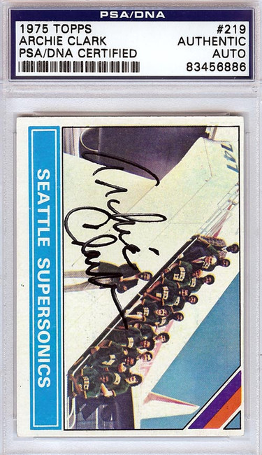 Archie Clark Autographed 1975 Topps Card #219 Seattle Sonics PSA/DNA #83456886