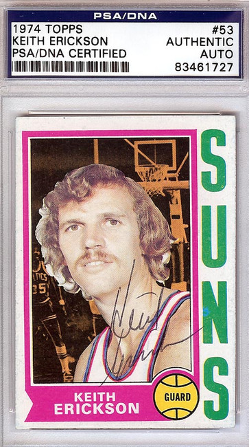 Keith Erickson Autographed 1974 Topps Card #53 Phoenix Suns PSA/DNA #83461727