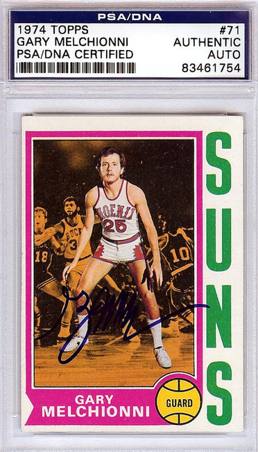 Gary Melchionni Autographed 1974 Topps Card #71 Phoenix Suns PSA/DNA #83461754