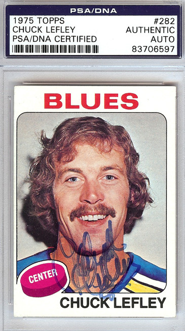 Chuck Lefley Autographed 1975 Topps Card #282 St. Louis Blues PSA/DNA #83706597